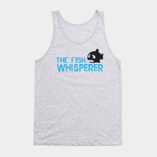 Fish Whisperer Tank Top